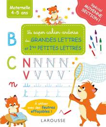 Le super cahier-ardoise des grandes lettres et 1res petites lettres : maternelle 4-5 ans : tout le graphisme de la MS !