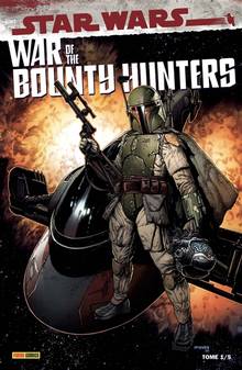 War of the bounty hunters : Volume 1, Prélude à la guerre des chasseurs de primes