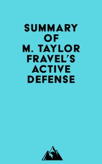 Summary of M. Taylor Fravel's Active Defense