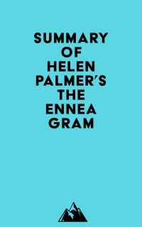 Summary of Helen Palmer's The Enneagram