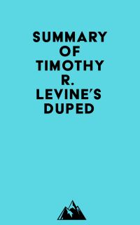 Summary of Timothy R. Levine's Duped