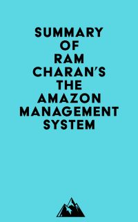 Summary of Ram Charan's The Amazon Management System