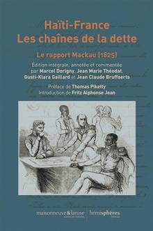 Haïti-France, les chaînes de la dette : le rapport Mackau (1825)