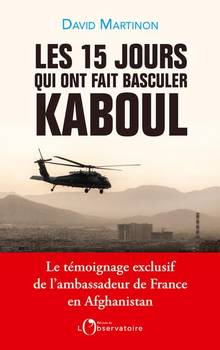 15 jours qui ont fait basculer Kaboul, Les