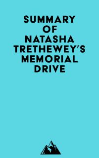 Summary of Natasha Trethewey's Memorial Drive