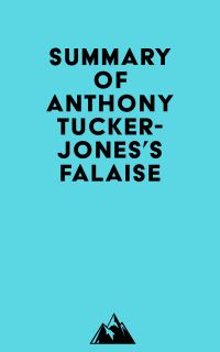 Summary of Anthony Tucker-Jones's Falaise