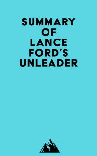 Summary of Lance Ford's UnLeader