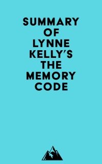 Summary of Lynne Kelly's The Memory Code