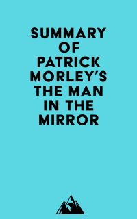 Summary of Patrick Morley's The Man in the Mirror