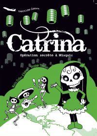 Catrina – Opération secrète à Mixquic