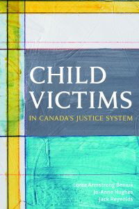Child Victims in Canada's Justice System