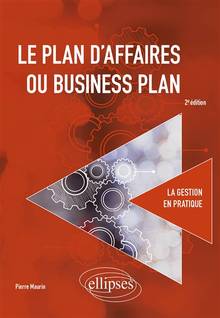 Plan d'affaires ou business plan, Le : 2e édition