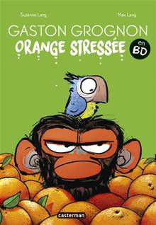Gaston grognon en BD : Orange stressée