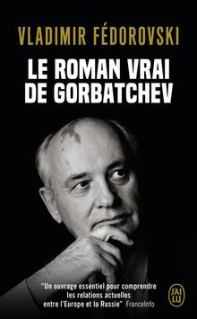 Roman vrai de Gorbatchev, Le