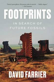Footprints : In Search of Future Fossils
