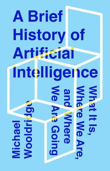 A Brief History of Artificial Intelligence : What It Is, Where We Are, and Where We Are Going