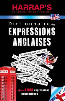 Dictionnaire des expressions anglaises : Nouvelle édition