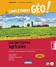 Complètement Géo 2e secondaire - Fascicule Territoires agricoles versions imprimée ET numérique - accès à la plateforme i et activités int. - 1 an