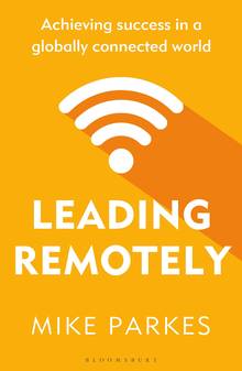 Leading Remotely: Achieving Success in a Globally Connected World