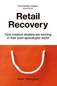 Retail Recovery: How Creative Retailers Are Winning in Their Post-Apocalyptic