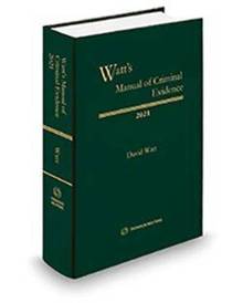 Watt's Manual of Criminal Evidence 2022