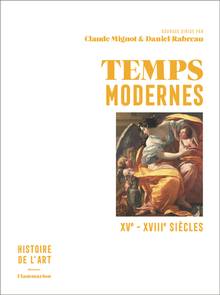 Histoire de l'art : Volume 3, Temps modernes : XVe-XVIIIe siècles