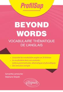 Beyond words : vocabulaire thématique de l'anglais