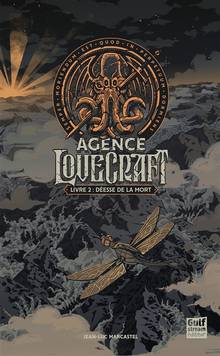 Agence Lovecraft : Volume 2, Déesse de la mort