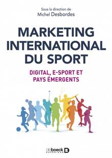 Marketing international du sport : digital, e-sport et pays émergents