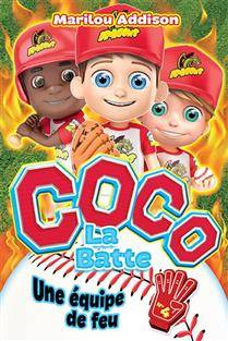 Coco La Batte : Volume 4, Une équipe de feu