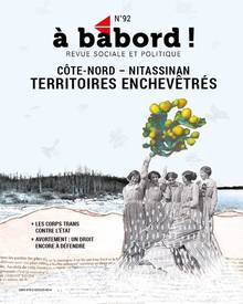 Revue À babord ! no 92 : Territoires Enchevêtrés