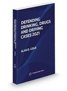Defending Drinking, Drugs and Driving Cases 2022
