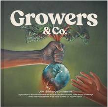 Growers & Co., no 04 Une résistance croissante