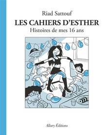 Cahiers d'Esther : Volume 7, Histoire de mes 16 ans