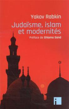 Judaïsme, islam et modernités