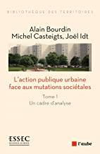 Action publique urbaine face aux mutations sociétales : Volume 2, Variations