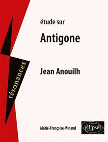 Etude sur Antigone de Jean Anouilh