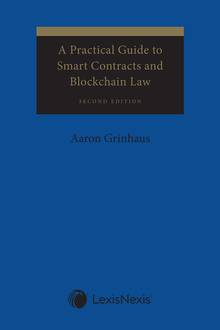 A Practical Guide to Smart Contracts and Blockchain Law 2nd edition