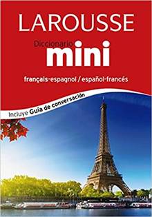 Espagnol : Dictionnaire mini + : Français-espagnol, espagnol-français = Espanol : Mini diccionario + : Francés-espanol, espanol-francés