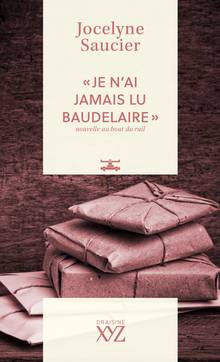 « Je n'ai jamais lu Baudelaire » : Nouvelle au bout du rail
