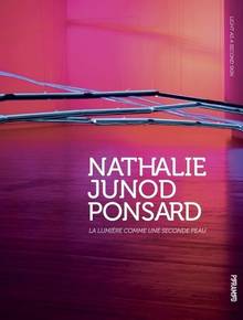 Nathalie Junod Ponsard : la lumière comme seconde peau