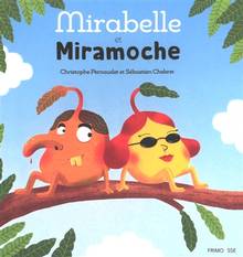 Mirabelle et Miramoche