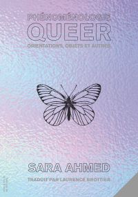 Phénoménologie queer : orientations, objets et autres