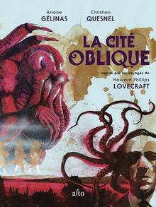 Cité oblique : Inspiré par les voyages de Howard Phillips Lovecraft