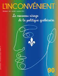L'inconvénient, no.90, aut2022 : Le nouveau visage de la politique québécoise