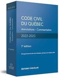 Code civil du Québec, Annotations - Commentaires, 7e édition, 2022-2023