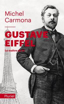 Gustave Eiffel : le maître du fer
