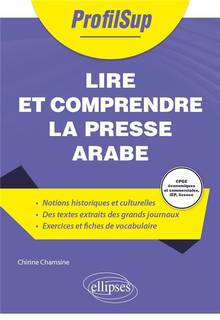 Lire et comprendre la presse arabe : CPGE, IEP, licence