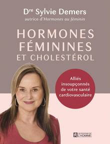 Hormones féminines et cholestérol : Alliés insoupçonnés de votre santé cardiovasculaire