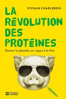 Révolution des protéines : Sauver la planète un repas à la fois